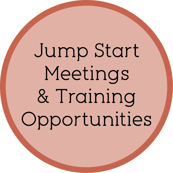 Jump Start Meetings & Training Opportunities