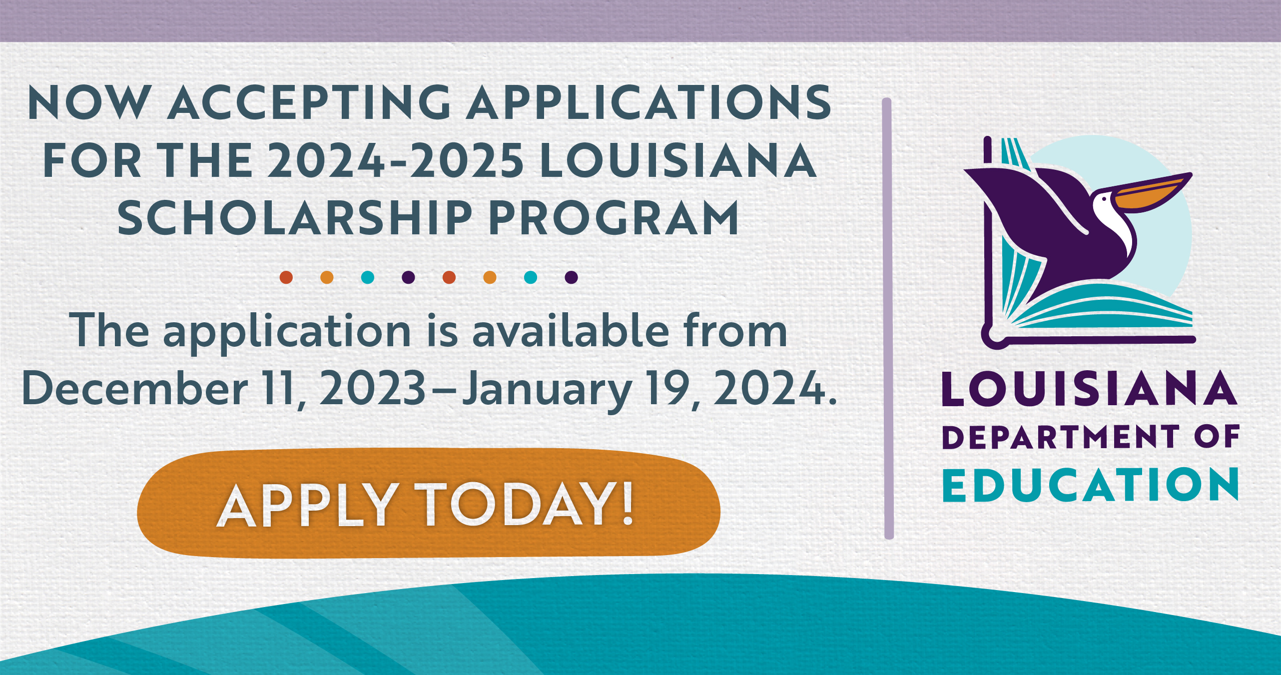 Louisiana Believes Louisiana Department Of Education   2024 2025 Louisiana Scholarship Program Web Banners (accepting Applications) 