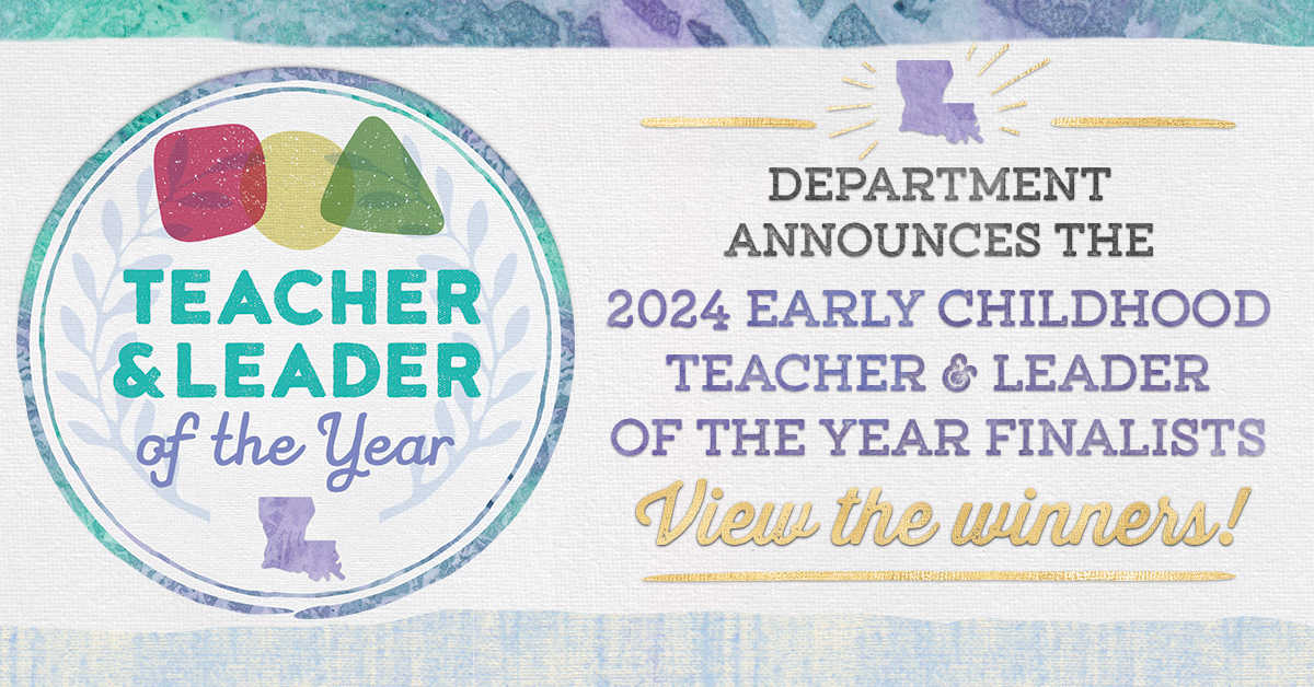 Department announces the 2024 Early Childhood Teacher and Leader of the Year Finalists. View the winners!