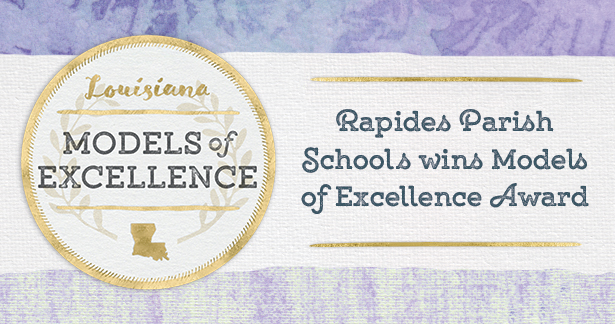Rapides Parish Schools Wins Models of Excellence Award