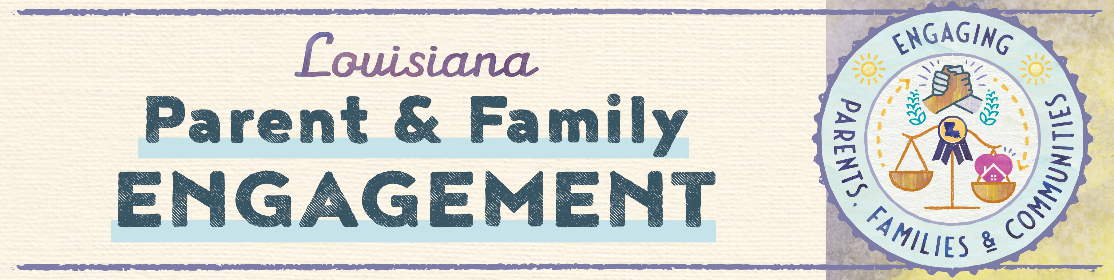 Louisiana Parent and Family Engagement - Engaging Parents, Families & Communities